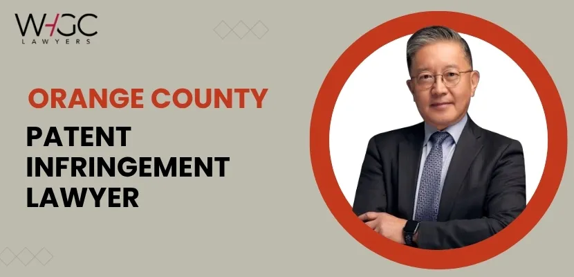 Orange County Patent Infringement Lawyer-image